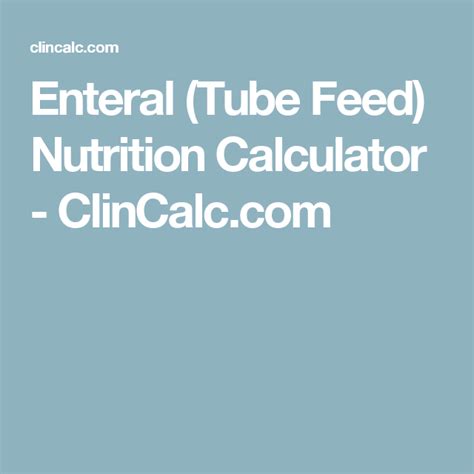 Enteral (Tube Feed) Nutrition Calculator